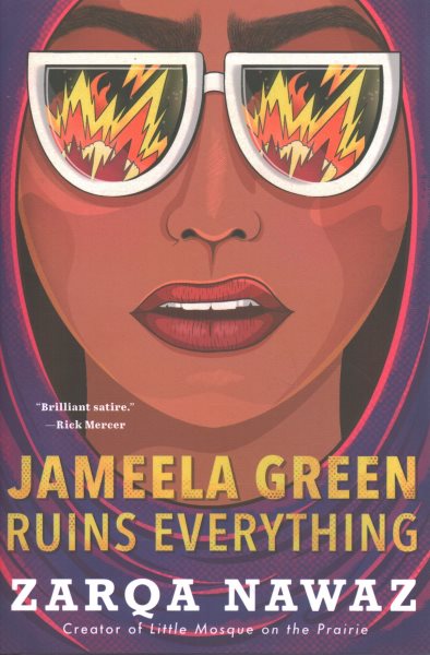 Cover art for Jameela Green ruins everything / Zarqa Nawaz.
