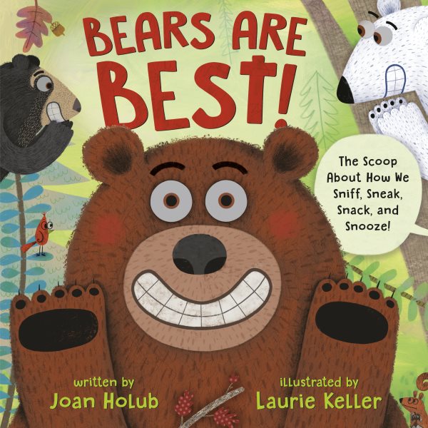 Cover art for Bears are best! / written by Joan Holub   illustrated by Laurie Keller.