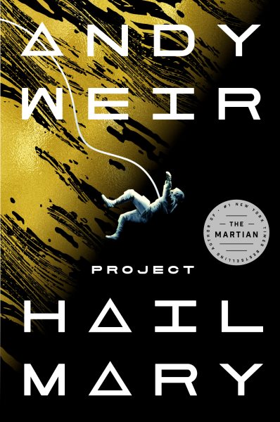 Cover art for Project Hail Mary : a novel / Andy Weir.