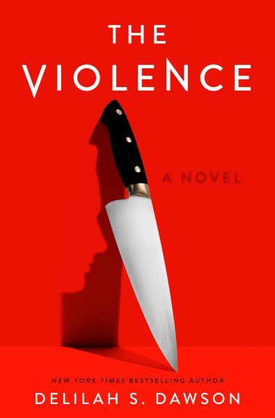 Cover art for The violence : a novel / Delilah S Dawson.