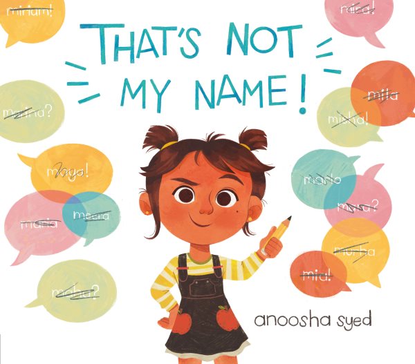 Cover art for That's not my name! / Anoosha Syed.