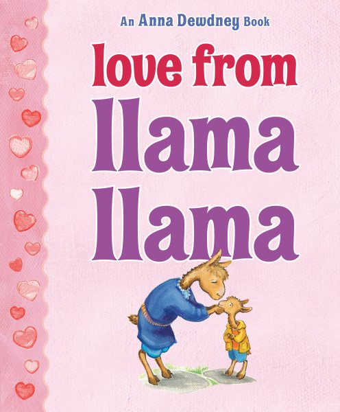 Cover art for Love from Llama Llama / Anna Dewdney.