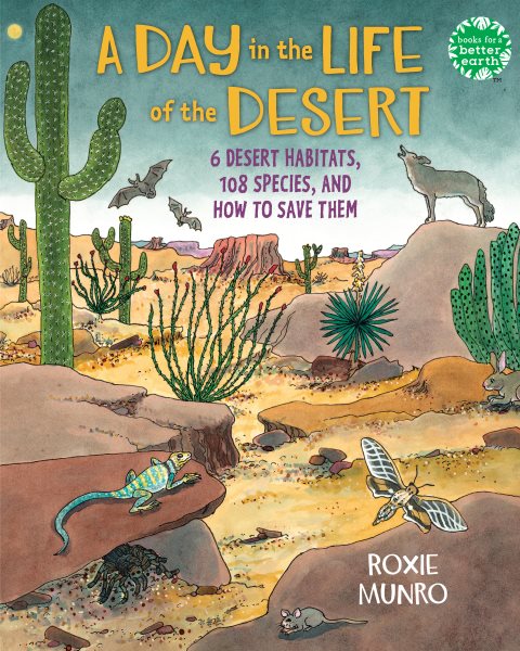 Cover art for A day in the life of the desert : 6 desert habitats