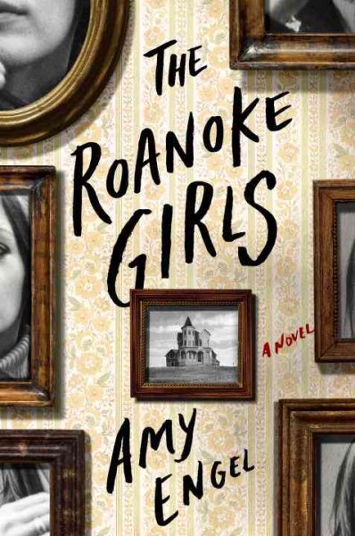 Cover art for The Roanoke girls : a novel / Amy Engel.