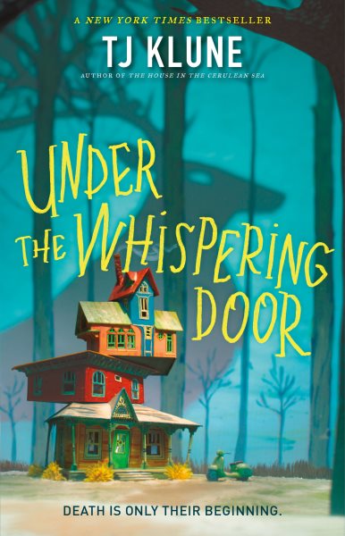 Cover art for Under the whispering door / TJ Klune.