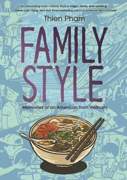 Cover art for Family style : memories of an American from Vietnam / Thien Pham.