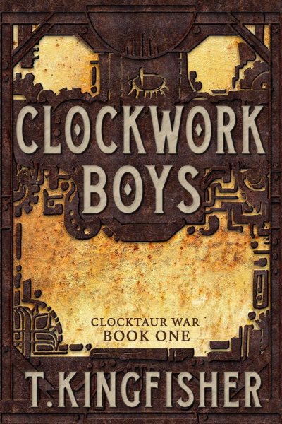 Cover art for Clockwork boys [electronic resource] : Clocktaur War