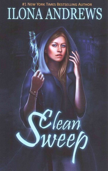 Cover art for Clean sweep / Ilona Andrews.