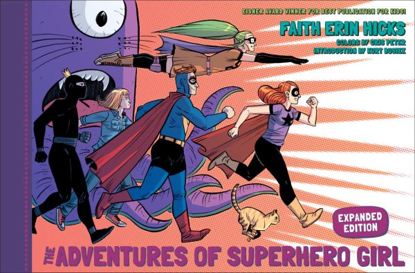 Cover art for The adventures of Superhero Girl / written and drawn by Faith Erin Hicks   colors by Cris Peter   introduction by Kurt Busiek.