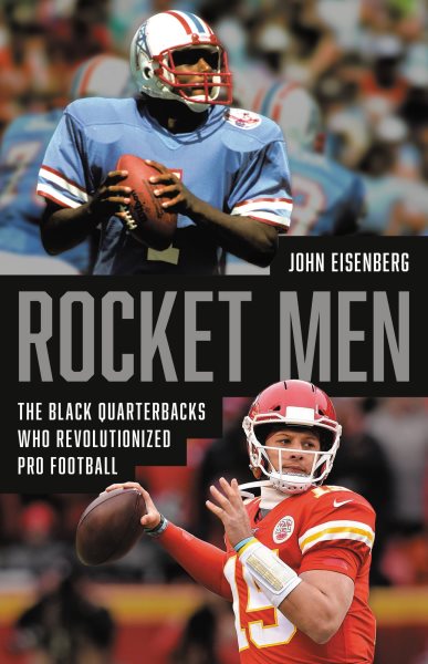 Cover art for Rocket men : the Black quarterbacks who revolutionized pro football / John Eisenberg.