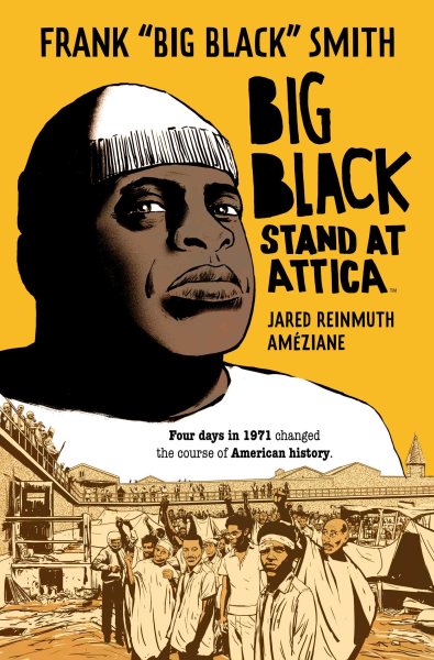 Cover art for Big Black : stand at Attica / written by Frank  Big Black  Smith