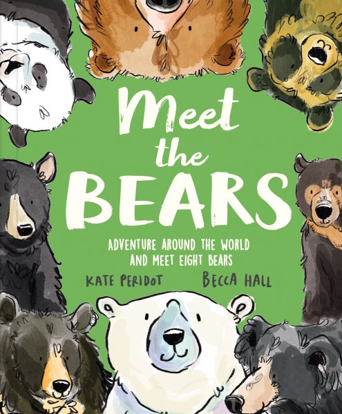 Cover art for Meet the bears / Kate Peridot   [illustrated by] Becca Hall.