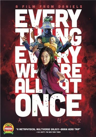 Cover art for Everything everywhere all at once [DVD videorecording] / A24 and IAC Films present   a Gozie Agbo production   a Year of the Rat production   in association with Ley Line Entertainment   written and directed by Daniel Kwan & Daniel Scheinert   produced by Joe Russo