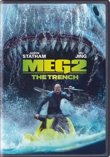 Cover art for Meg 2. The trench [DVD videorecording] / directed by Ben Wheatley   screenplay by Jon Hoeber & Erich Hoeber and Dean Georgaris   screen story by Dean Georgaris and Jon Hoeber & Erich Hoeber   produced by Lorenzo di Bonaventura