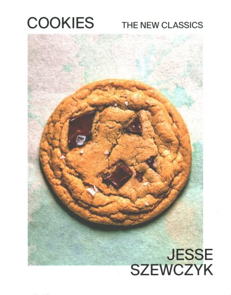 Cover art for Cookies : the new classics / Jesse Szewczyk   photographs by Chelsea Kyle.