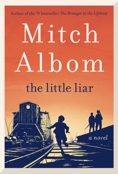 Cover art for The little liar : a novel / Mitch Albom.