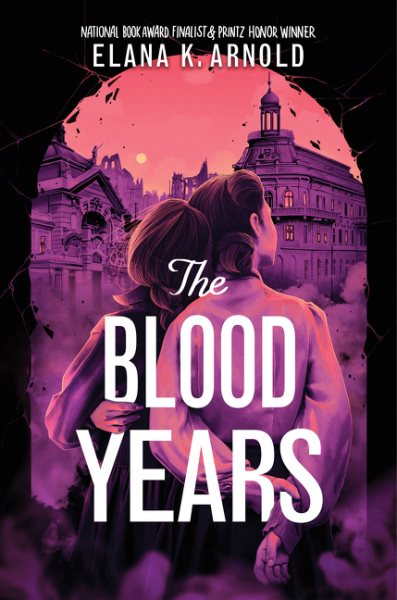 Cover art for The blood years / Elana K. Arnold.