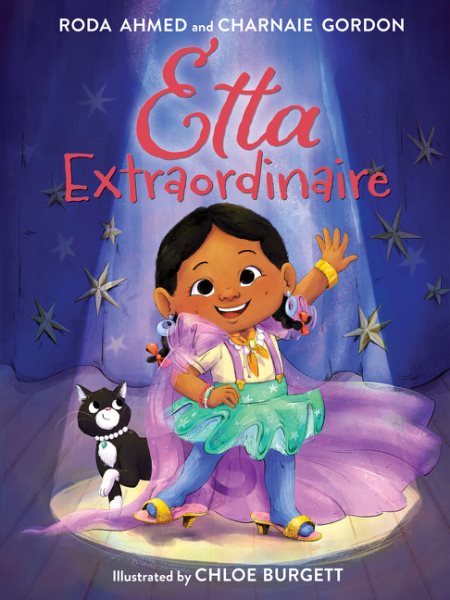 Cover art for Etta extraordinaire / written by Roda Ahmed and Charnaie Gordon   illustrations by Chloe Burgett.
