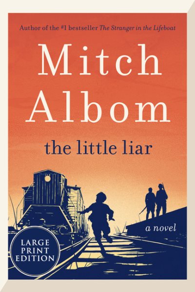 Cover art for The little liar [LARGE PRINT] : a novel / Mitch Albom.