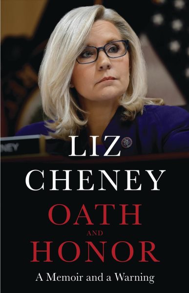 Cover art for Oath and honor : a memoir and a warning / Liz Cheney.
