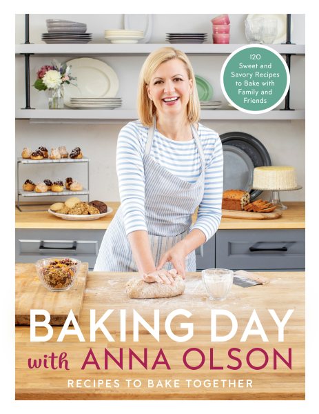 Cover art for Baking day with Anna Olson : recipes to bake together / Anna Olson.