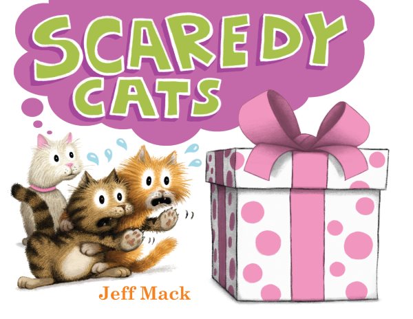 Cover art for Scaredy cats / Jeff Mack.