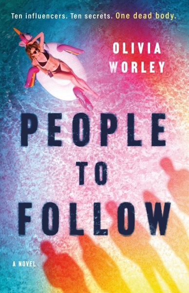 Cover art for People to follow : a novel / Olivia Worley.