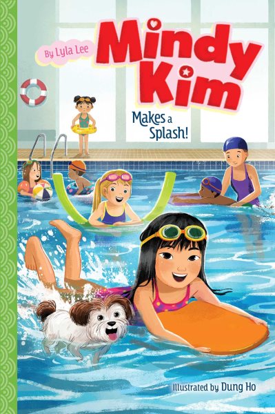 Cover art for Mindy Kim makes a splash / by Lyla Lee   illustrated by Dung Ho.