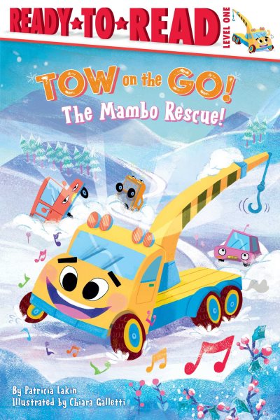 Cover art for Tow on the go! The mambo rescue! / by Patricia Lakin   illustrated by Chiara Galletti.