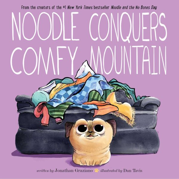 Cover art for Noodle conquers Comfy Mountain / written by Jonathan Graziano   illustrated by Dan Tavis.