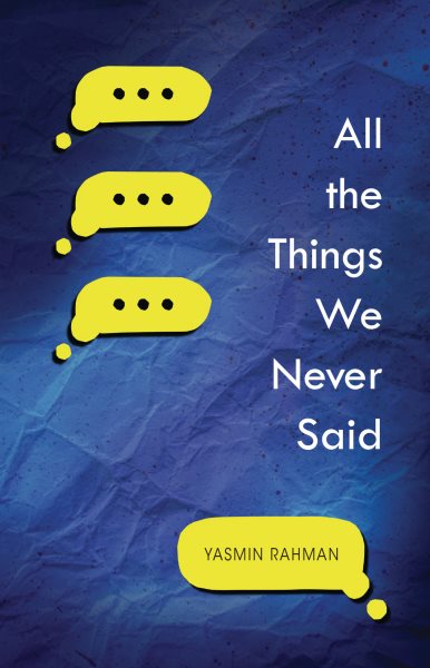 Cover art for All the things we never said / Yasmin Rahman.