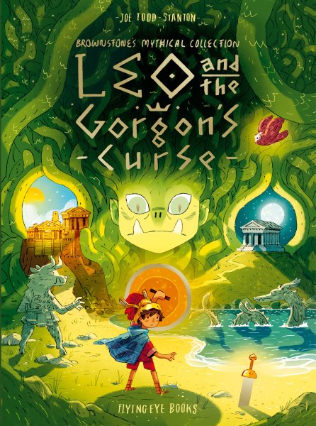 Cover art for Leo and the Gorgon's curse / Joe Todd-Stanton.