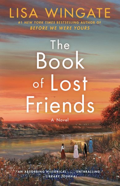 Cover art for The book of lost friends [BOOK BUNDLE] : a novel / Lisa Wingate.