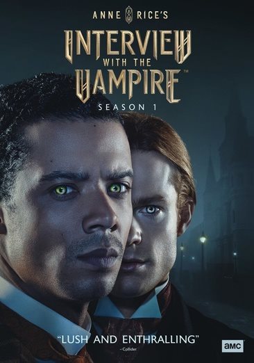 Cover art for Interview with the vampire. Season 1 [DVD videorecording] / AMC+ presents   created for television by Rolin Jones   directed by Jen Kelly Patton
