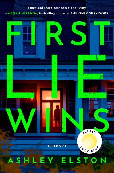 Cover art for First lie wins : a novel / Ashley Elston.
