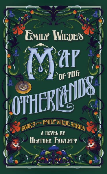 Cover art for Emily Wilde's map of the Otherlands : a novel / Heather Fawcett.