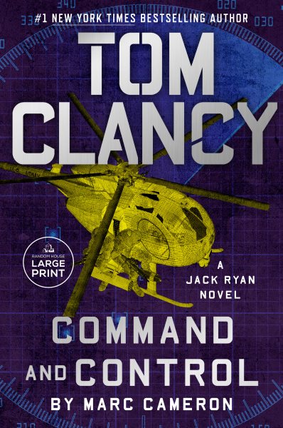 Cover art for Tom Clancy [LARGE PRINT] : Command and control / Marc Cameron.
