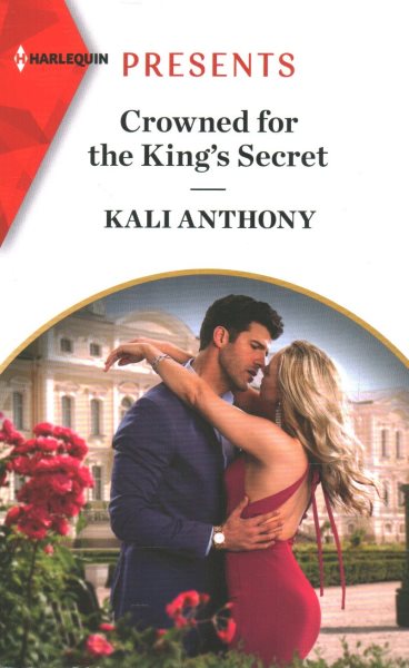 Cover art for Crowned for the king's secret / Kali Anthony.