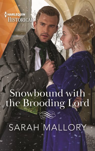 Cover art for Snowbound with the brooding lord / Sarah Mallory.