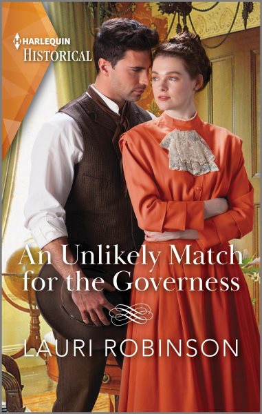 Cover art for An unlikely match for the governess / Lauri Robinson.