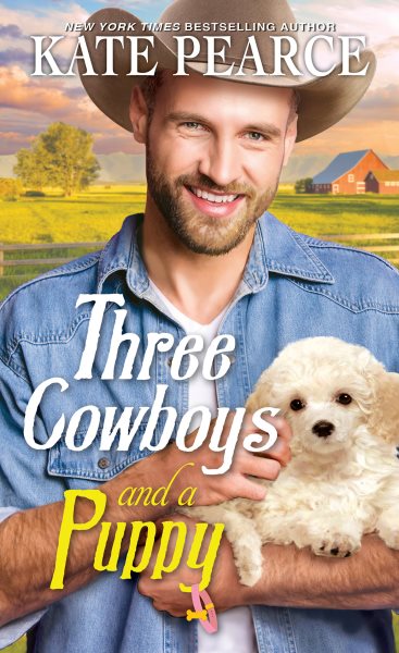 Cover art for Three cowboys and a puppy / Kate Pearce.