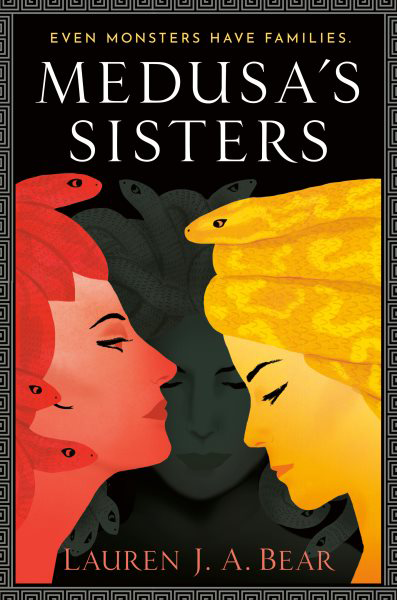Medusa's Sisters By Lauren J.A. Bear book cover