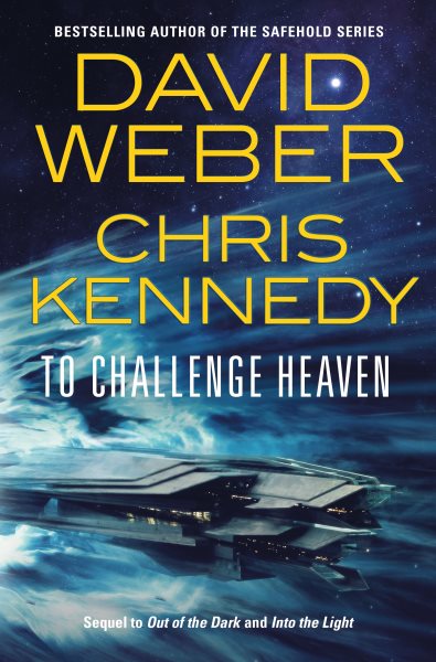 Cover art for To challenge heaven / David Weber and Chris Kennedy.