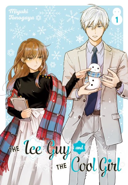Cover art for The ice guy and the cool girl. 1 / story and art by Miyuki Tonogaya   translator: Julie Goniwich   letterer: Lys Blakeslee.