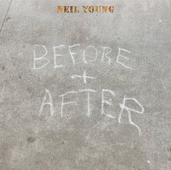 Cover art for Before and after [CD sound recording] / Neil Young.