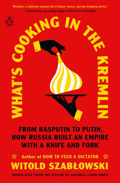 Cover art for What's cooking in the Kremlin : from Rasputin to Putin