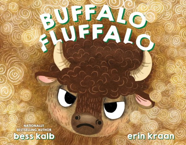 Cover art for Buffalo Fluffalo / written by Bess Kalb   illustrated by Erin Kraan.