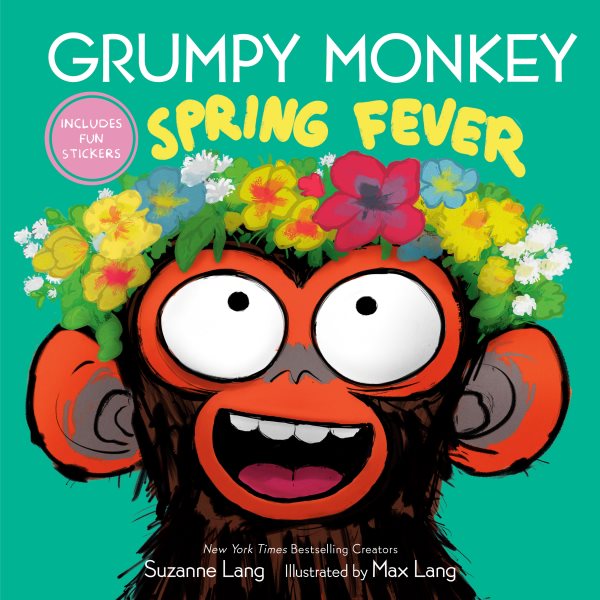 Cover art for Grumpy monkey spring fever / by Suzanne Lang   illustrated by Max Lang.
