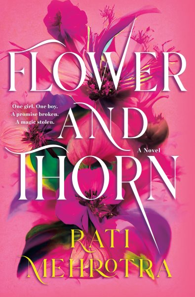 Cover art for Flower and thorn / Rati Mehrotra.