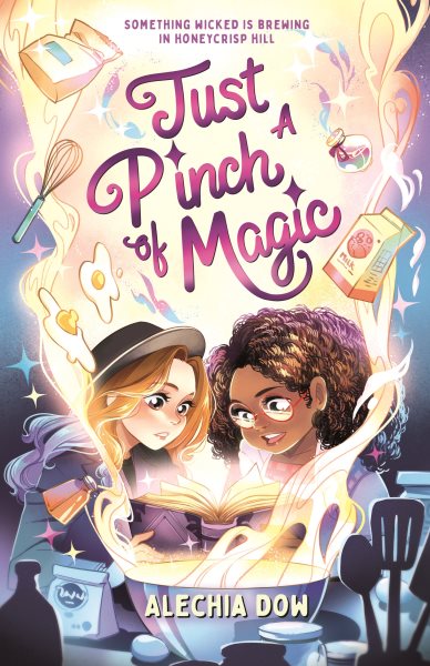 Cover art for Just a pinch of magic / Alechia Dow.